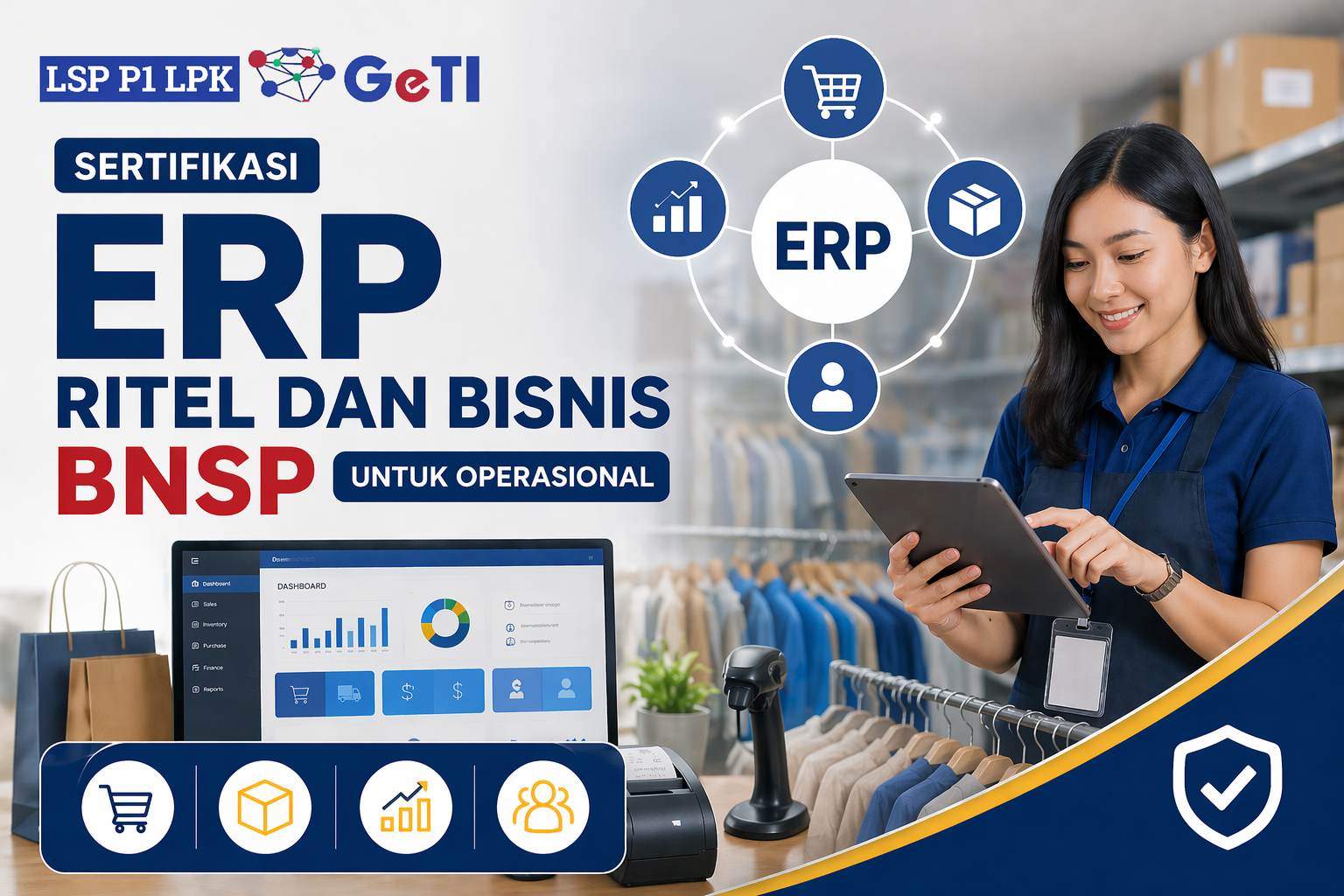 LSP Geti - Sertifikasi ERP Ritel dan Bisnis BNSP Perkuat Operasional Usaha di Era Digital